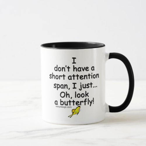 Short Attention Span Butterfly Saying Mug