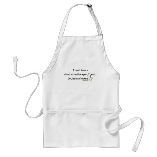 Short Attention Span Chicken Adult Apron