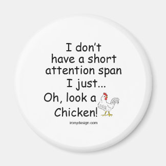 Short Attention Span Chicken Magnet
