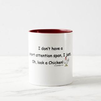 Short Attention Span Chicken Saying Two-Tone Coffee Mug