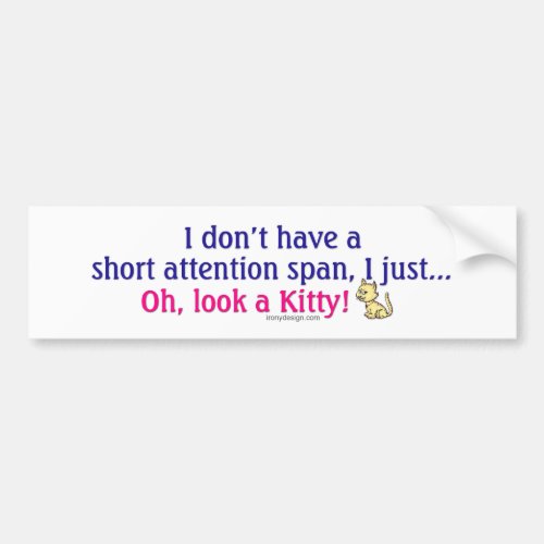Short Attention Span Kitty Bumper Sticker