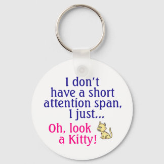 Short Attention Span Kitty Humor Keychain