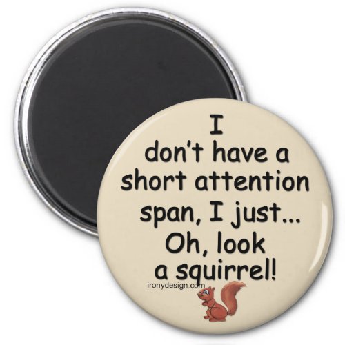 Short Attention Span Squirrel Brown Magnet