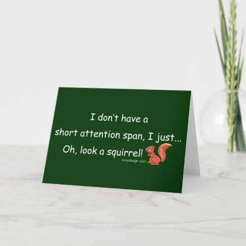 Short Attention Span Squirrel Card