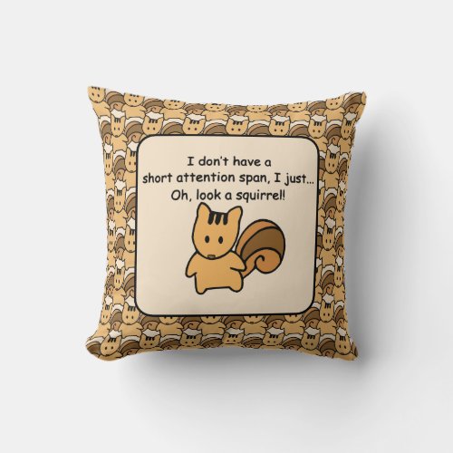 Short Attention Span Squirrel Fun Design Throw Pillow