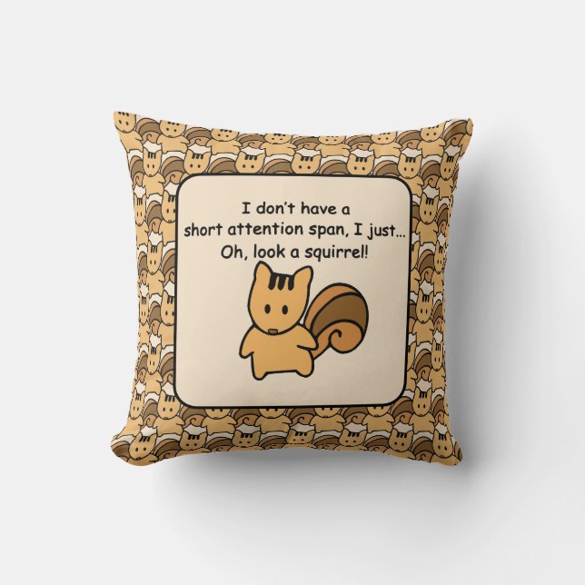 Short Attention Span Squirrel Fun Design Throw Pillow (Front)