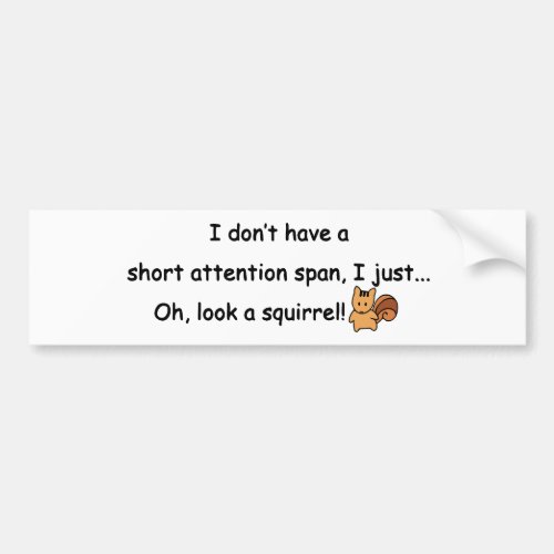 Short Attention Span Squirrel Funny Bumper Sticker