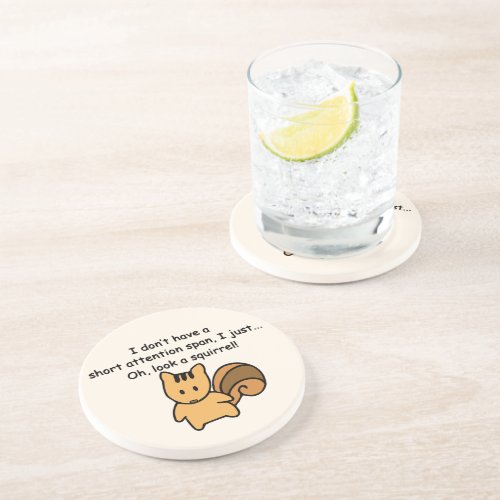 Short Attention Span Squirrel Funny Coaster