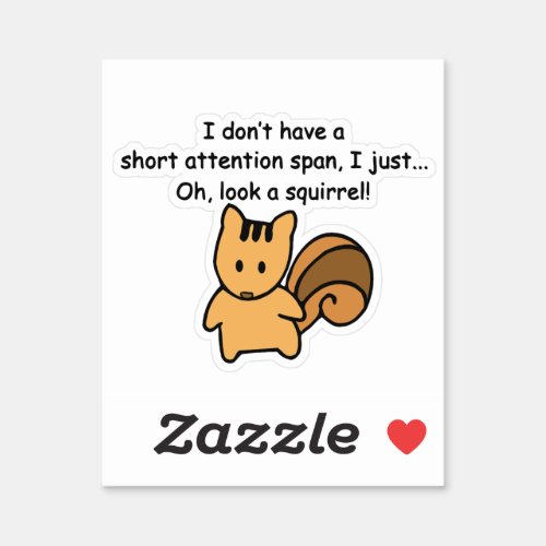 Short Attention Span Squirrel Funny Contour Cut Sticker