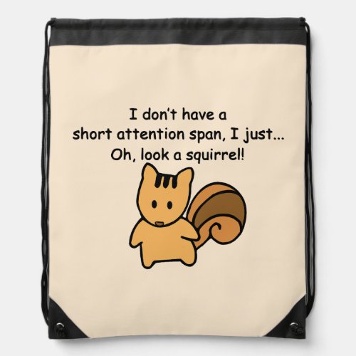 Short Attention Span Squirrel Funny Drawstring Bag