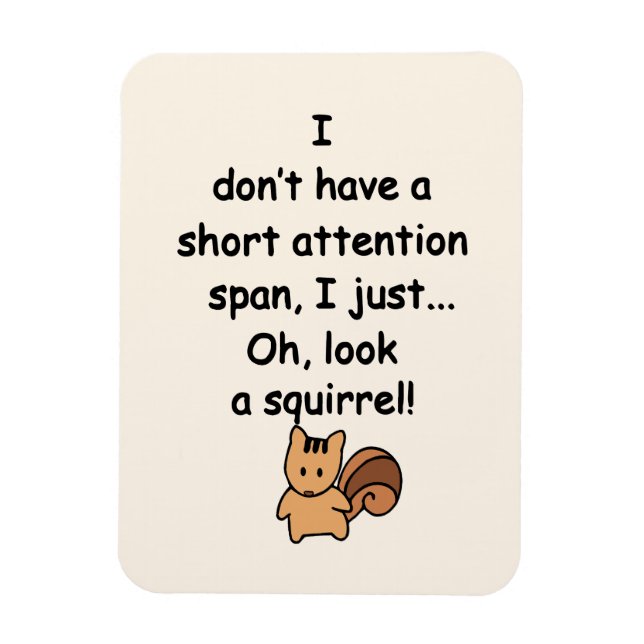Short Attention Span Squirrel Funny Flexible Magnet (Vertical)