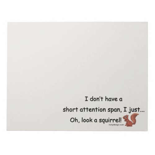 Short Attention Span Squirrel Funny Gray Notepad