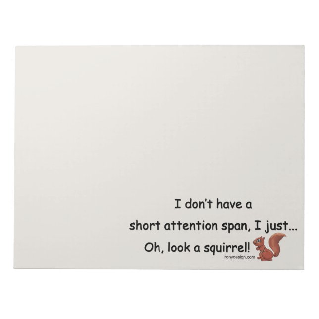 Short Attention Span Squirrel Funny Gray Notepad (Front)
