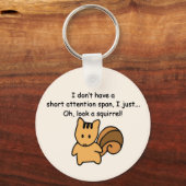 Short Attention Span Squirrel Funny Keychain (Back)