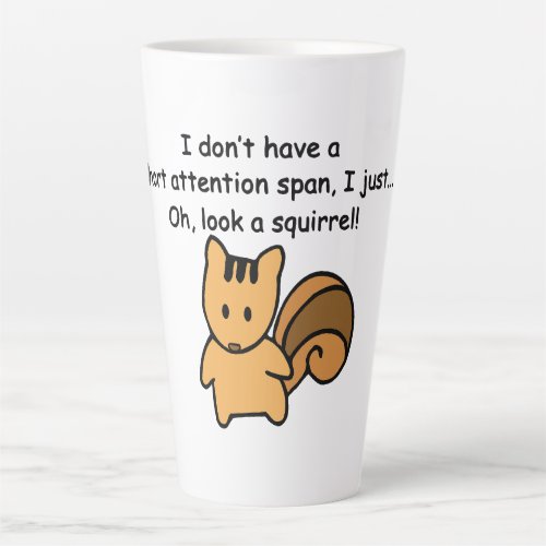 Short Attention Span Squirrel Funny Latte Mug