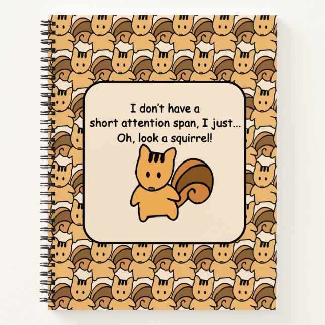 Short Attention Span Squirrel Funny Notebook (Front)