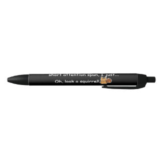 Short Attention Span Squirrel Funny Pen