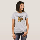 Short Attention Span Squirrel Funny Saying T-Shirt (Front Full)