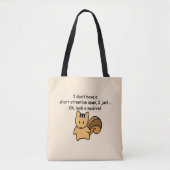Short Attention Span Squirrel Funny Tote Bag (Front)