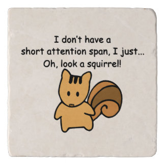 Short Attention Span Squirrel Funny Trivet