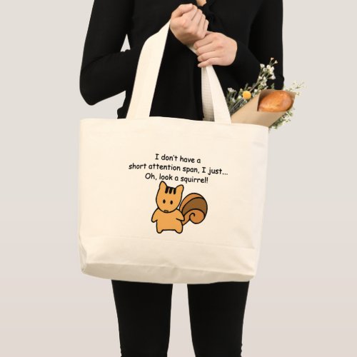 Short Attention Span Squirrel Grocery Large Tote Bag