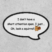Short Attention Span Squirrel Humor Patch (Front)