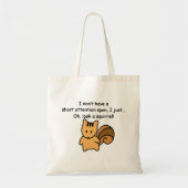 Short Attention Span Squirrel Humor Tote Bag (Front)