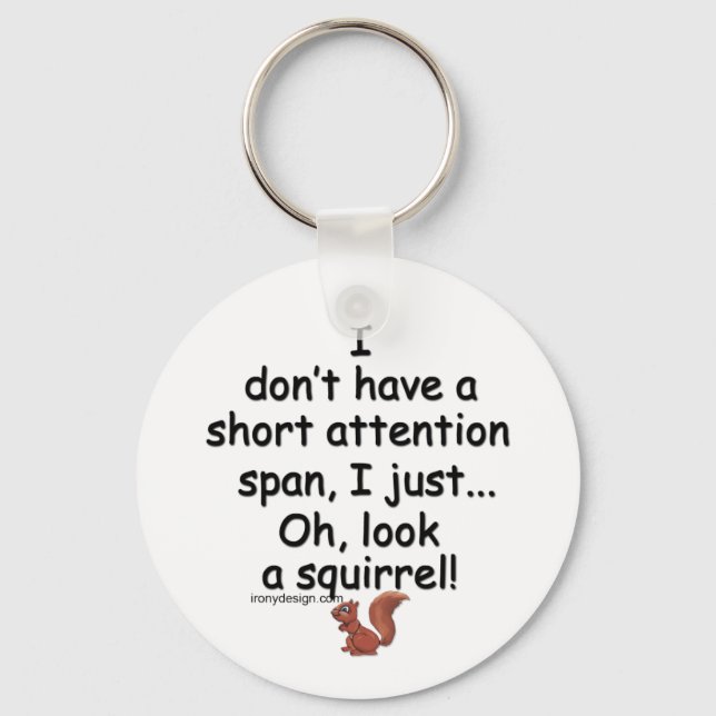 Short Attention Span Squirrel Keychain (Front)