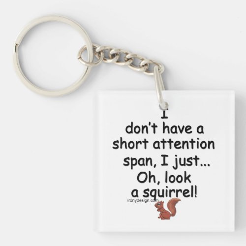 Short Attention Span Squirrel Keychain