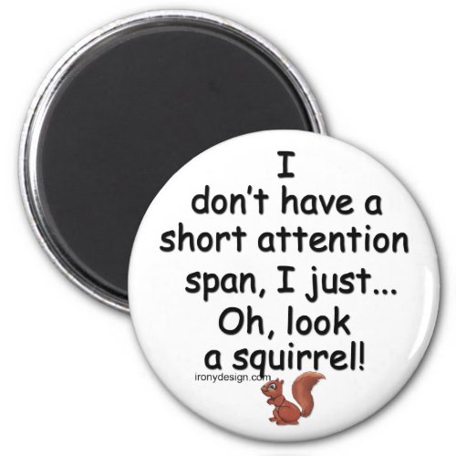 Short Attention Span Squirrel Magnet