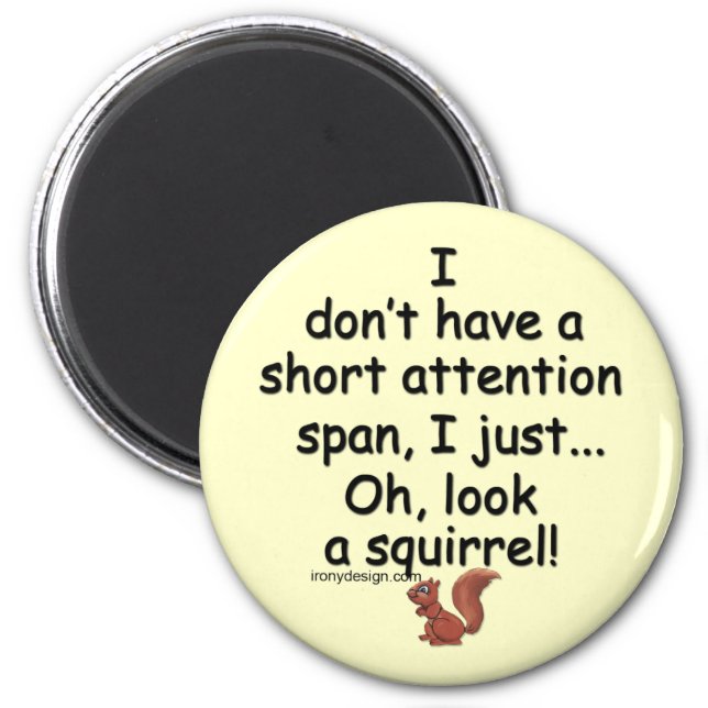 Short Attention Span Squirrel Magnet (Front)