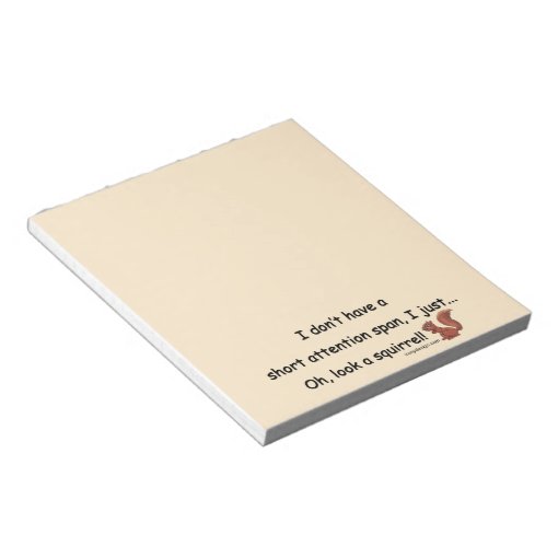 Short Attention Span Squirrel Notepad Zazzle