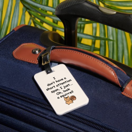 Short Attention Span Squirrel Personalized Luggage Tag