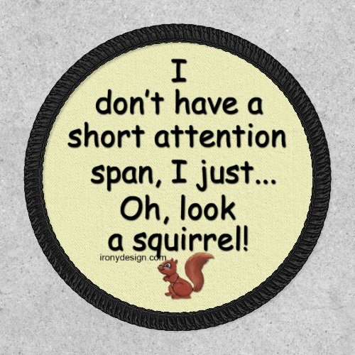 Short Attention Span Squirrel Saying Patch