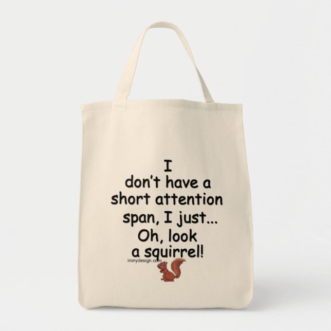 Short Attention Span Squirrel Saying Tote Bag (Front)