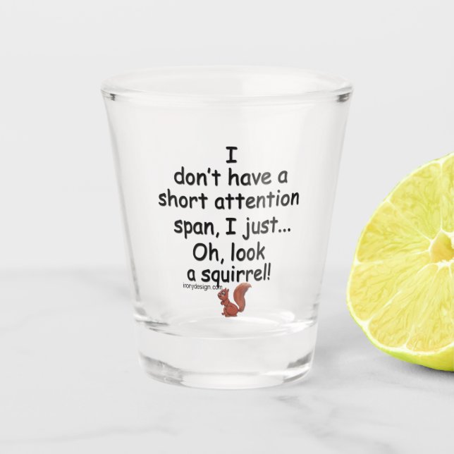 Short Attention Span Squirrel Shot Glass (Front)