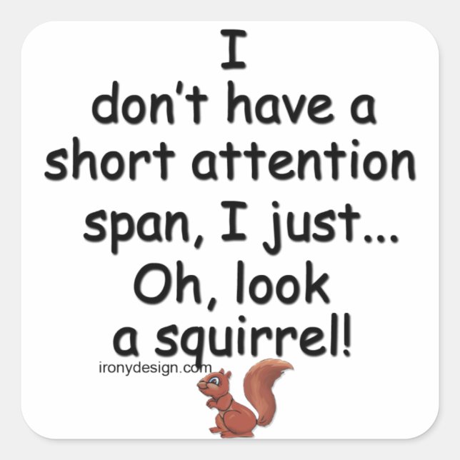 Short Attention Span Squirrel Square Sticker (Front)