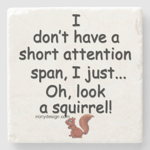 Short Attention Span Squirrel Stone Coaster