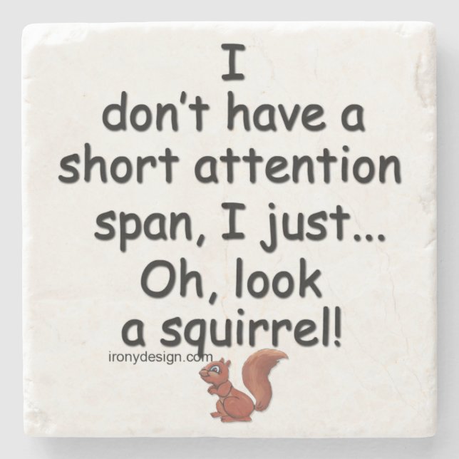 Short Attention Span Squirrel Stone Coaster (Front)