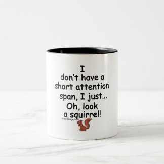 Short Attention Span Squirrel Two-Tone Coffee Mug