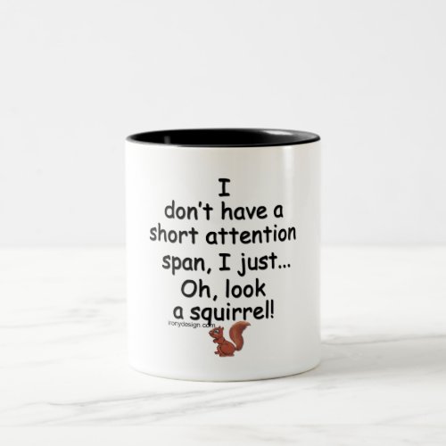Short Attention Span Squirrel Two_Tone Coffee Mug