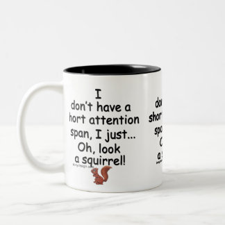 Short Attention Span Squirrel Two-Tone Coffee Mug