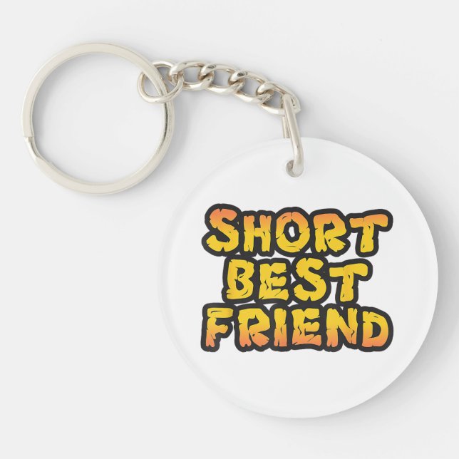 Short Best Friend, Funny Friends, Besties BFF Keychain (Front)