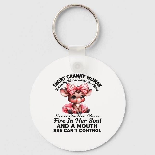 Short Cranky Woman Hated By Many Loved By Plenty H Keychain (Front)