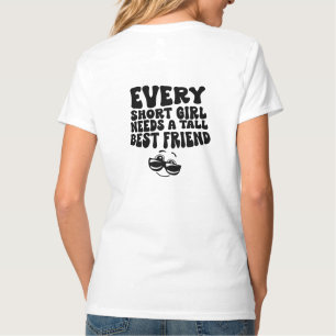 Short Girl Tall Friend T-Shirt