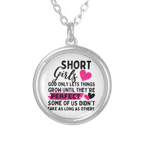 Short Girls God Only Lets Things Grow until theyr Silver Plated Necklace