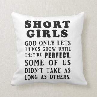 Short Girls Pillow