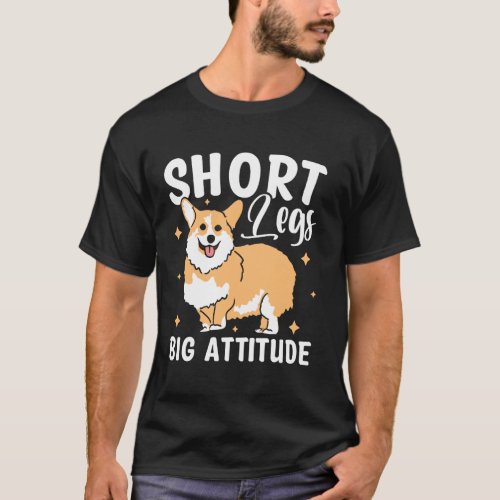Short Legs Big Attitude T-Shirt