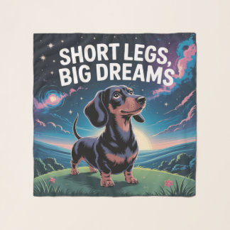 Short Legs, Big Dreams Scarf