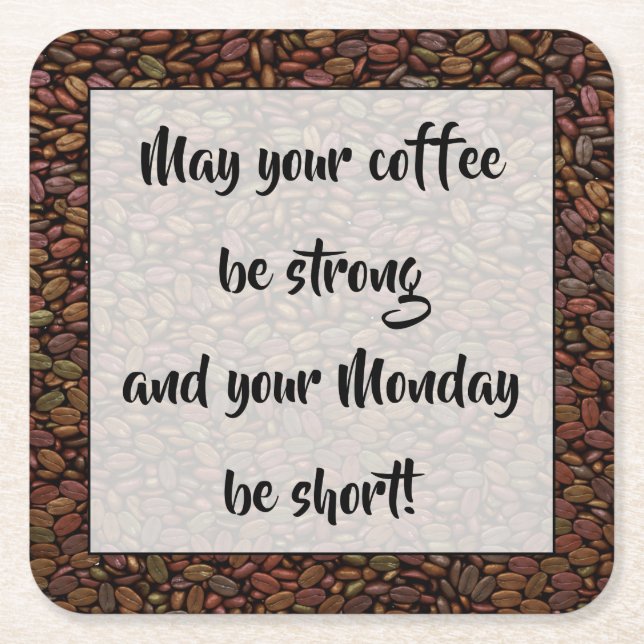 SHORT MONDAYS... SQUARE PAPER COASTER (Front)